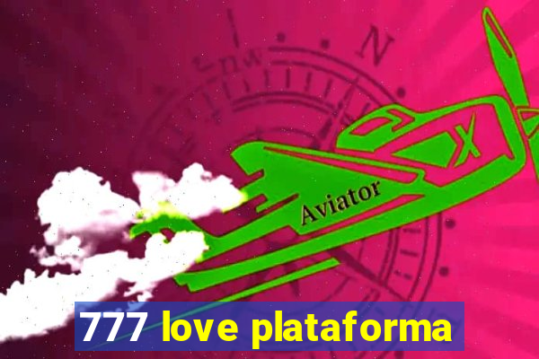 777 love plataforma